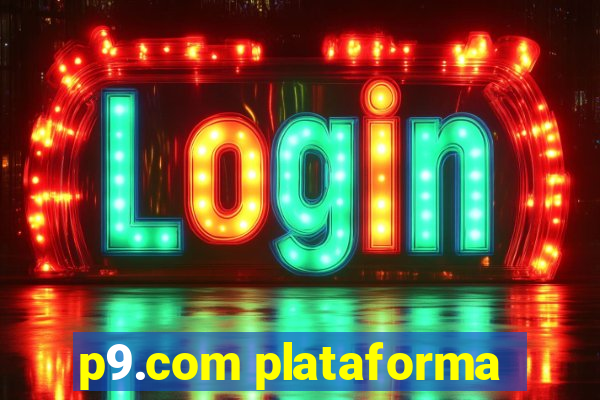 p9.com plataforma